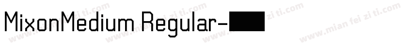 MixonMedium Regular字体转换